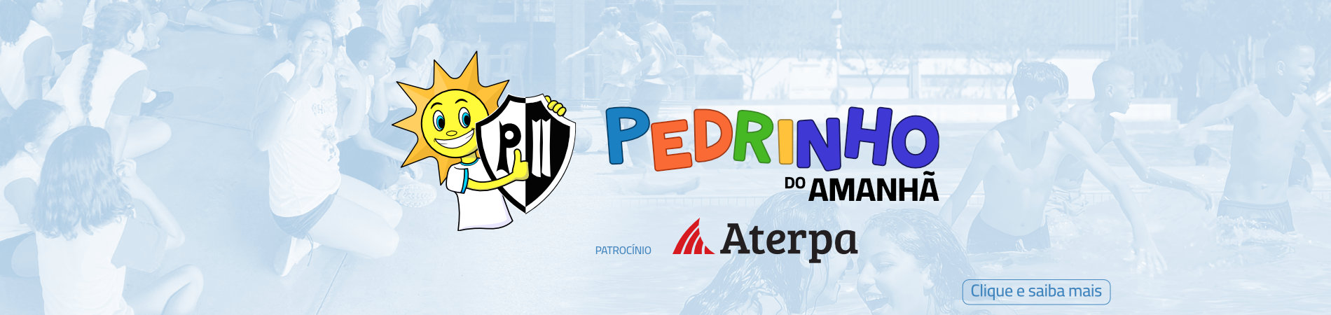 Pedrinho do Amanhã - Clube Dom Pedro II e Aterpa